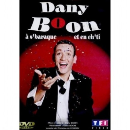 BOON, DANY - A S'BARAQUE ET EN CH'TI