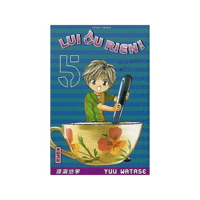 LUI OU RIEN ! - TOME 5 (MANGA)