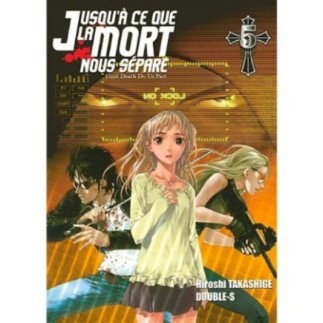 JUSQU'A CE QUE LA MORT NOUS SEPARE - TOME 5 (MANGA)