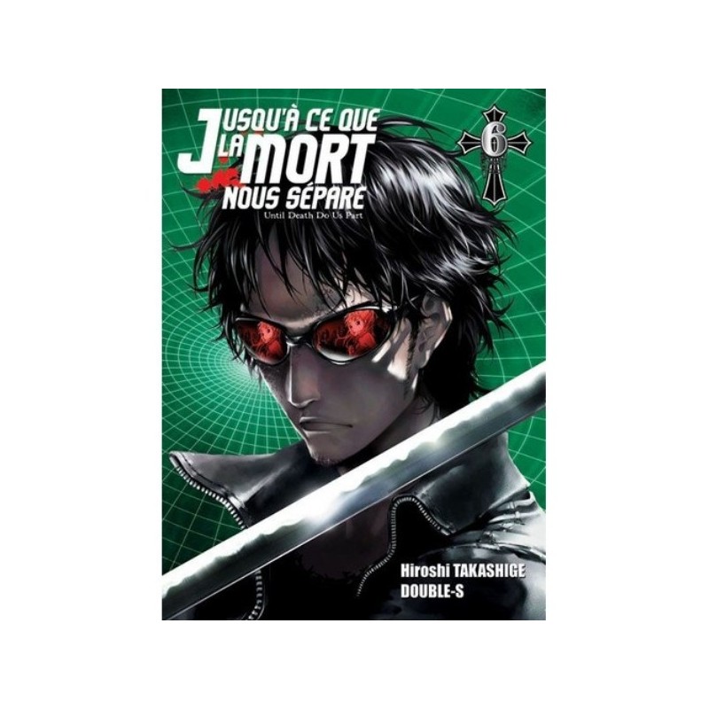 JUSQU'A CE QUE LA MORT NOUS SEPARE, TOME 6 :