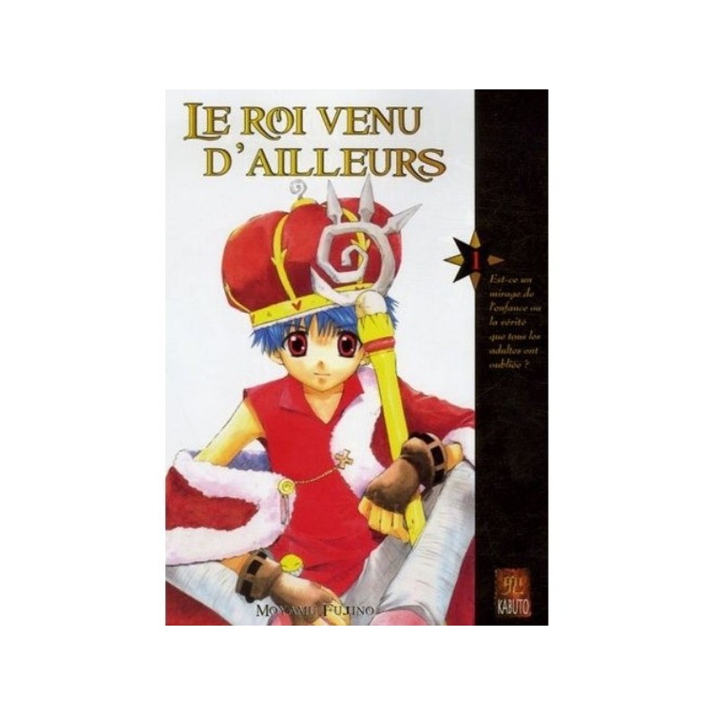 LE ROI VENU D'AILLEURS, TOME 1 :