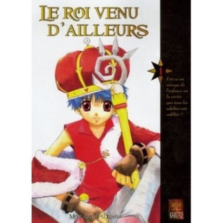 LE ROI VENU D'AILLEURS, TOME 1 :