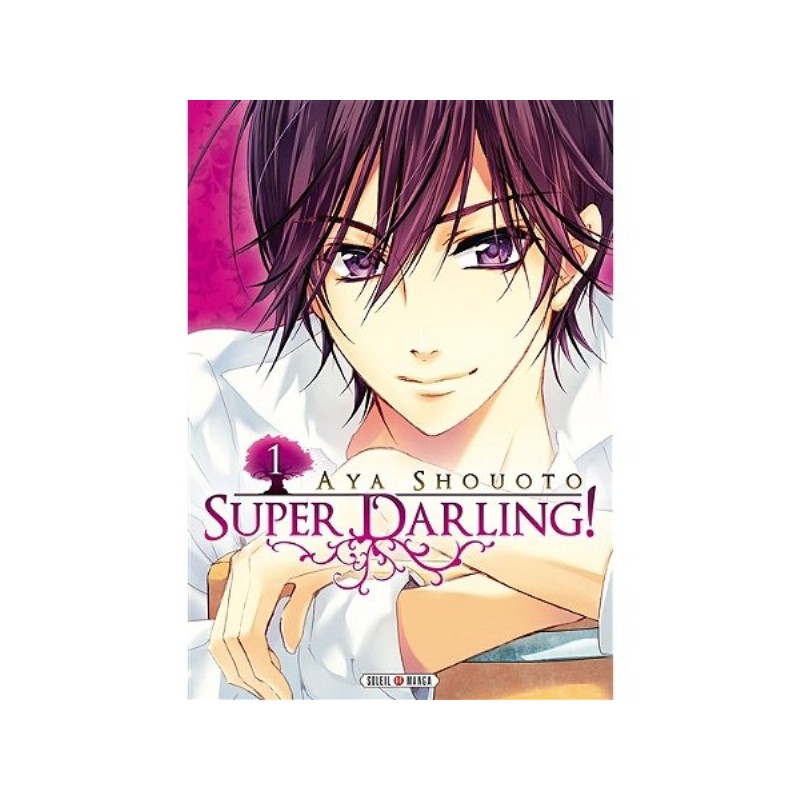 SUPER DARLING ! - TOME 1 (MANGA)