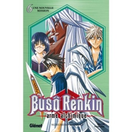 BUSO RENKIN - TOME 6 : UNE NOUVELLE MISSION - ARME ALCHIMIQUE (MANGA)