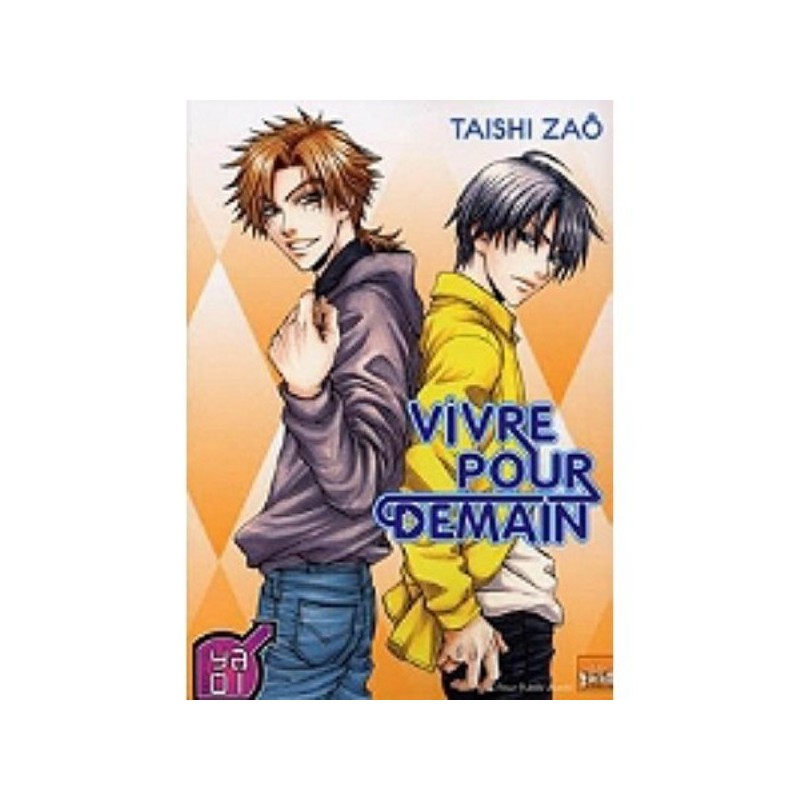 VIVRE POUR DEMAIN (MANGA)