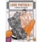 LOVE PISTOLS T01 (MANGA)