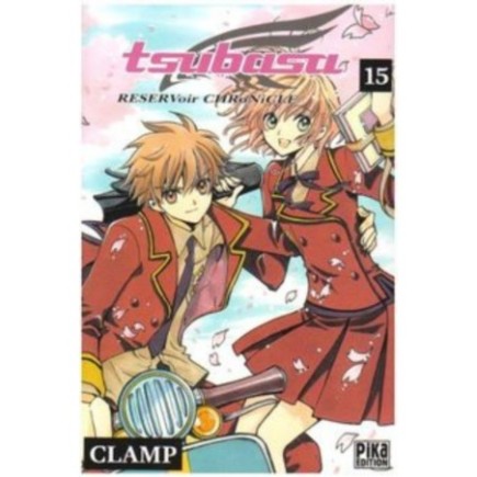 TSUBASA RESERVOIR CHRONICLE, TOME 15 :